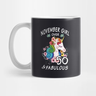 November Girl Over 50 And Fabulous Beautiful Cute Unicorn Mug